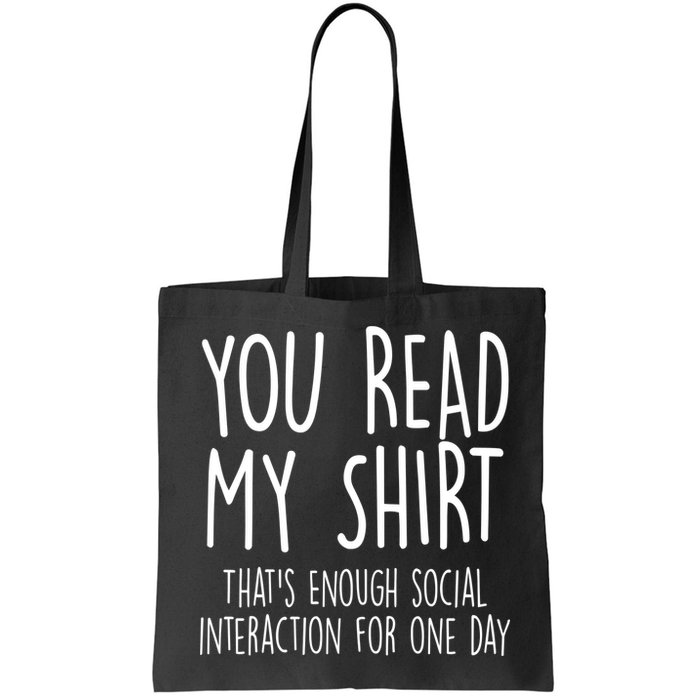 Enough Social Interaction Funny Bag