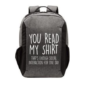 Enough Social Interaction Funny Vector Backpack