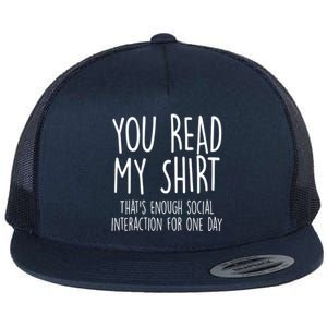 Enough Social Interaction Funny Flat Bill Trucker Hat