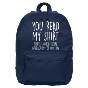 Enough Social Interaction Funny 16 in Basic Backpack