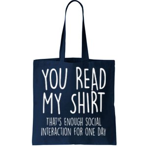 Enough Social Interaction Funny Tote Bag