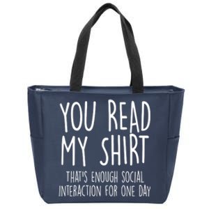 Enough Social Interaction Funny Zip Tote Bag