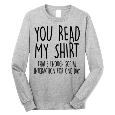 Enough Social Interaction Funny Long Sleeve Shirt