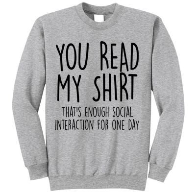 Enough Social Interaction Funny Sweatshirt