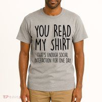 Enough Social Interaction Funny Tall T-Shirt