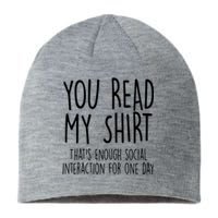 Enough Social Interaction Funny Sustainable Beanie