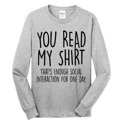 Enough Social Interaction Funny Tall Long Sleeve T-Shirt