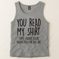 Enough Social Interaction Funny Tank Top