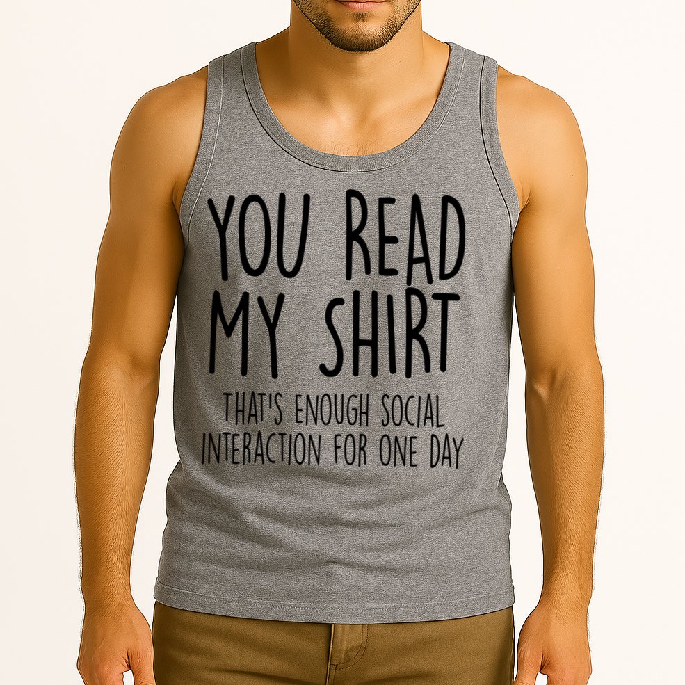 Enough Social Interaction Funny Tank Top
