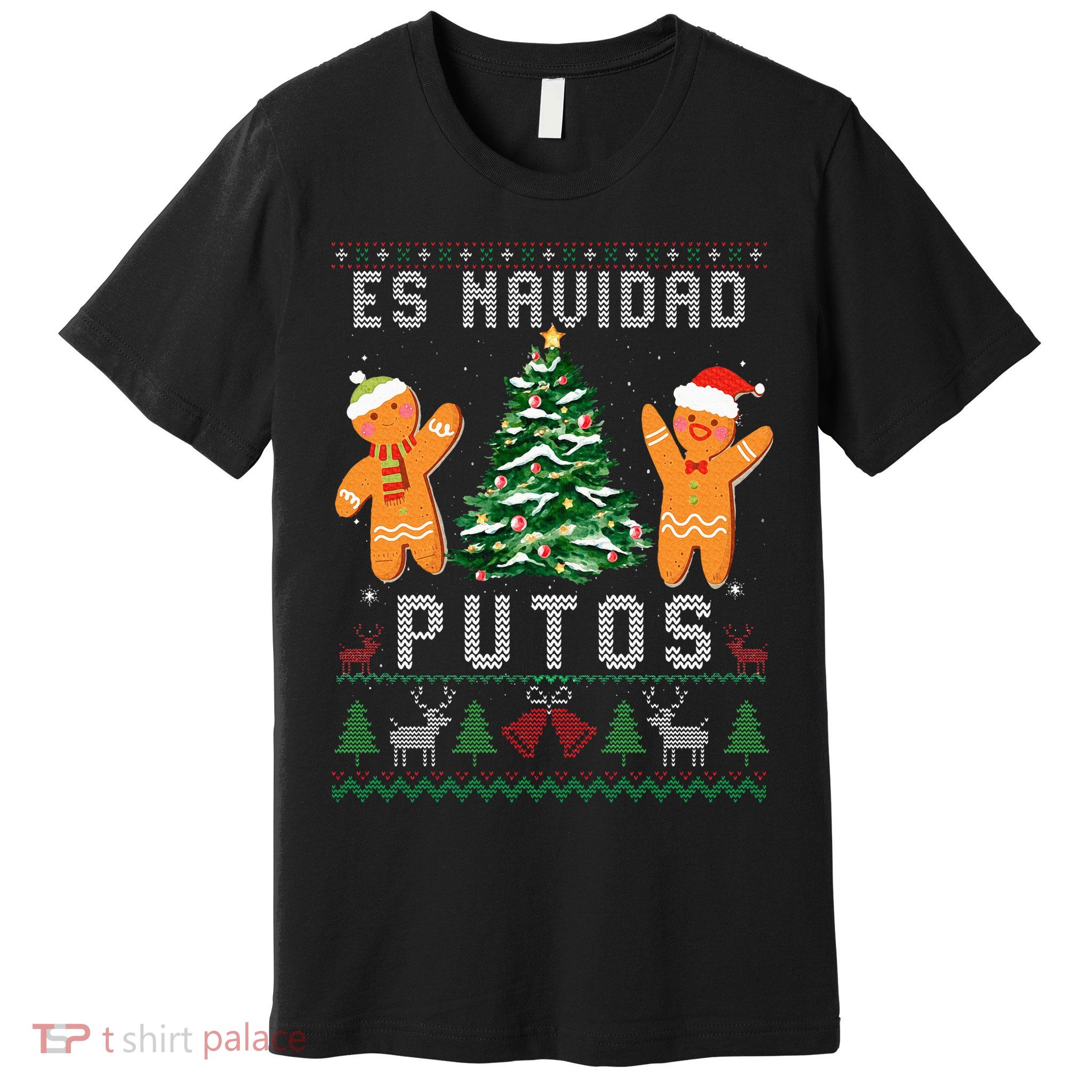 Es Navidad Putos Ugly Christmas Sweater Latino Feliz Navidad Premium T-Shirt