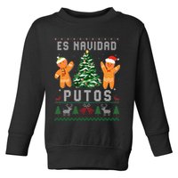Es Navidad Putos Ugly Christmas Sweater Latino Feliz Navidad Toddler Sweatshirt