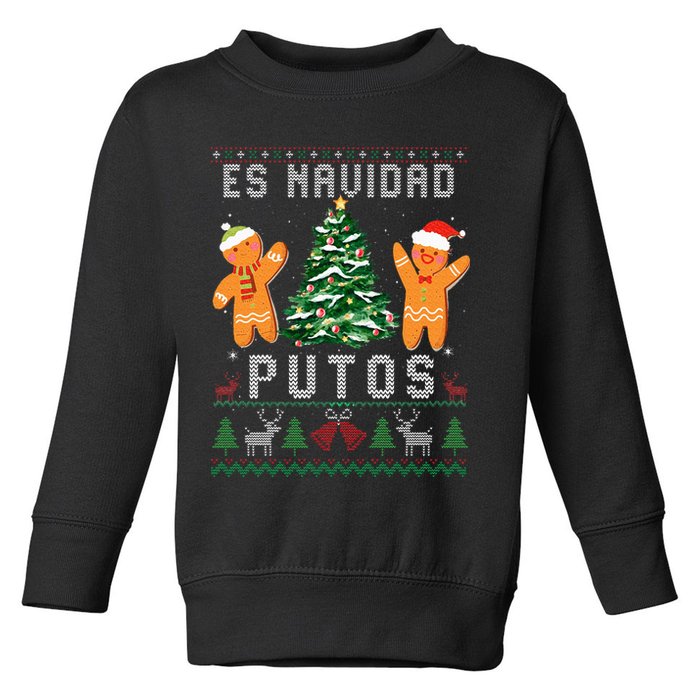 Es Navidad Putos Ugly Christmas Sweater Latino Feliz Navidad Toddler Sweatshirt
