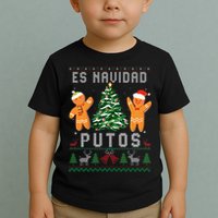 Es Navidad Putos Ugly Christmas Sweater Latino Feliz Navidad Toddler T-Shirt