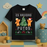Es Navidad Putos Ugly Christmas Sweater Latino Feliz Navidad Toddler T-Shirt