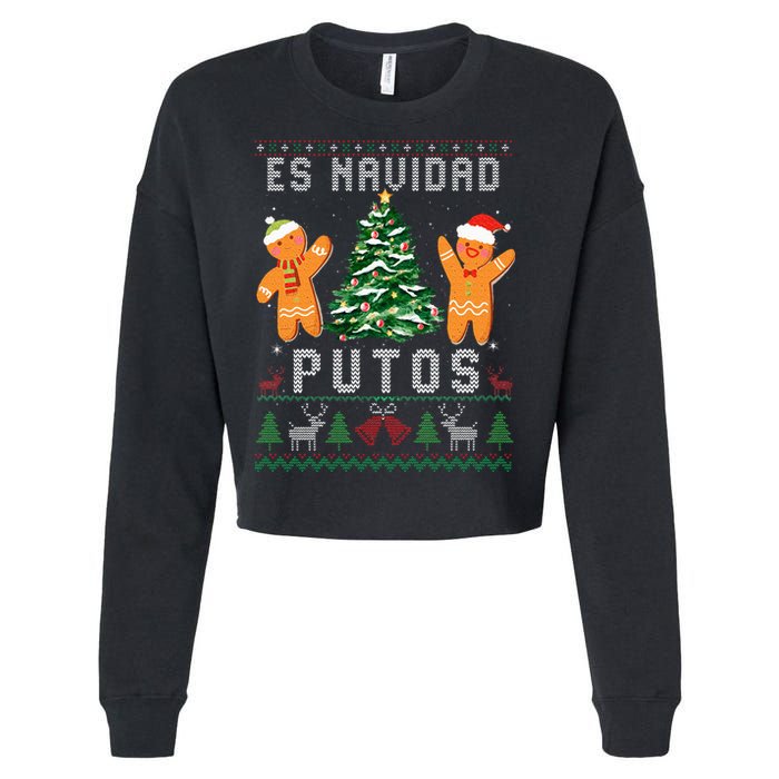 Es Navidad Putos Ugly Christmas Sweater Latino Feliz Navidad Cropped Pullover Crew