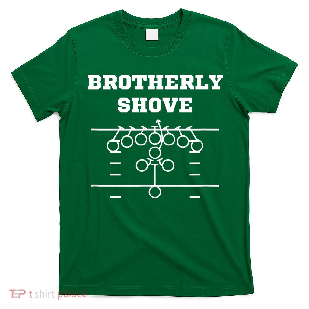 Eagles Nick Sirianni Brotherly Shove T-Shirt