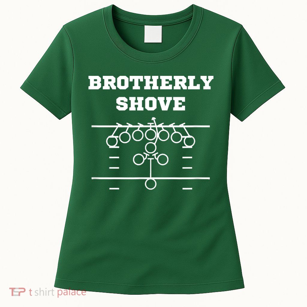 Eagles Nick Sirianni Brotherly Shove Womens T-Shirt