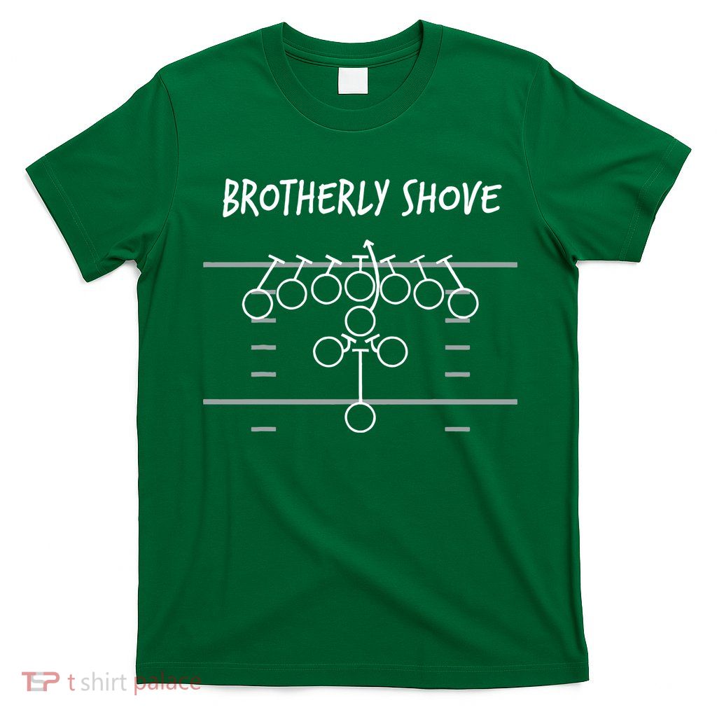 Eagles Nick Sirianni Brotherly Shove T-Shirt
