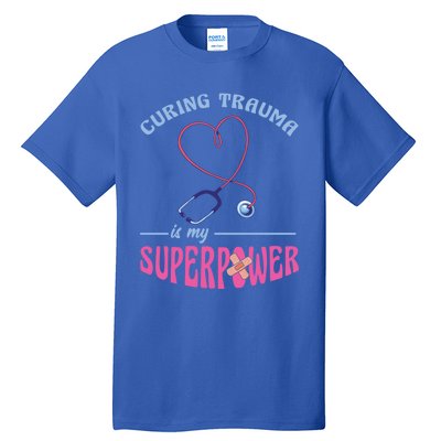 Er Nurse Superpower Emergency Room Nurse Nursing School Gift Tall T-Shirt