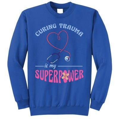 Er Nurse Superpower Emergency Room Nurse Nursing School Gift Tall Sweatshirt