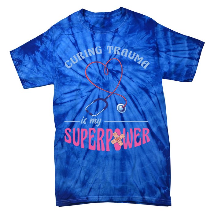 Er Nurse Superpower Emergency Room Nurse Nursing School Gift Tie-Dye T-Shirt