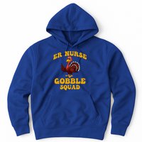 Er Nurse Turkey Gobble Squad Thanksgiving Gift Hoodie