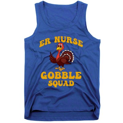 Er Nurse Turkey Gobble Squad Thanksgiving Gift Tank Top