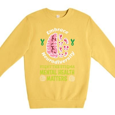 Embrace Neurodiversity Tal Health Matters Mind Therapist Gift Premium Crewneck Sweatshirt