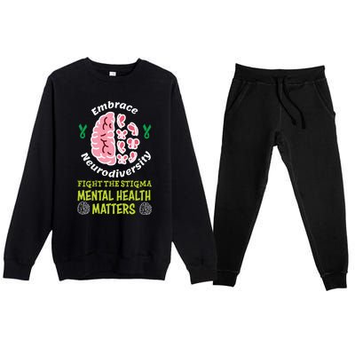 Embrace Neurodiversity Tal Health Matters Mind Therapist Gift Premium Crewneck Sweatsuit Set