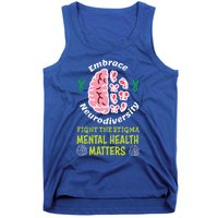 Embrace Neurodiversity Tal Health Matters Mind Therapist Gift Tank Top