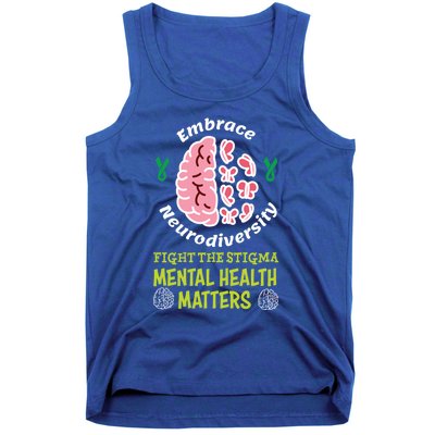 Embrace Neurodiversity Tal Health Matters Mind Therapist Gift Tank Top