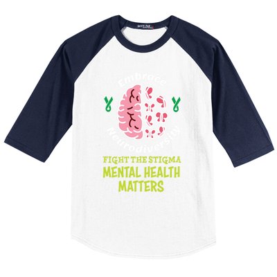 Embrace Neurodiversity Tal Health Matters Mind Therapist Gift Baseball Sleeve Shirt