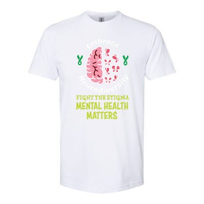 Embrace Neurodiversity Tal Health Matters Mind Therapist Gift Softstyle CVC T-Shirt