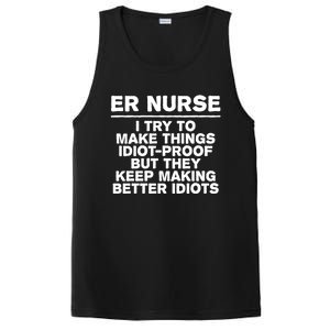 Er Nurse Try To Make Things Idiotgiftproof Coworker Funny Gift PosiCharge Competitor Tank