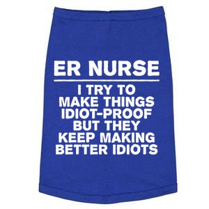 Er Nurse Try To Make Things Idiotgiftproof Coworker Funny Gift Doggie Tank