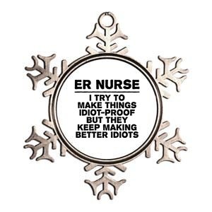 Er Nurse Try To Make Things Idiotgiftproof Coworker Funny Gift Metallic Star Ornament