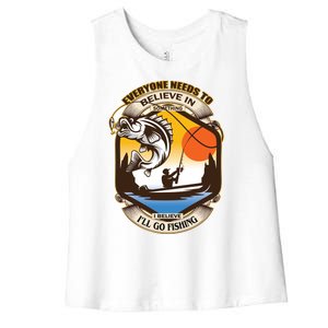 Everyone Needs To Believe In Something I Believe I'll Go Fishing Women's Racerback Cropped Tank