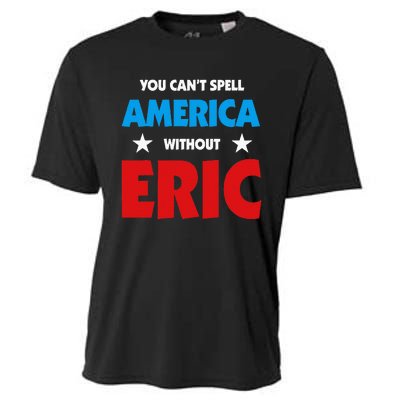 Eric Name You CanT Spell America Without Eric Cooling Performance Crew T-Shirt