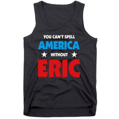 Eric Name You CanT Spell America Without Eric Tank Top