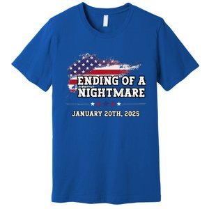 Ending Of A Nightmare January 20th 2025 Premium T-Shirt