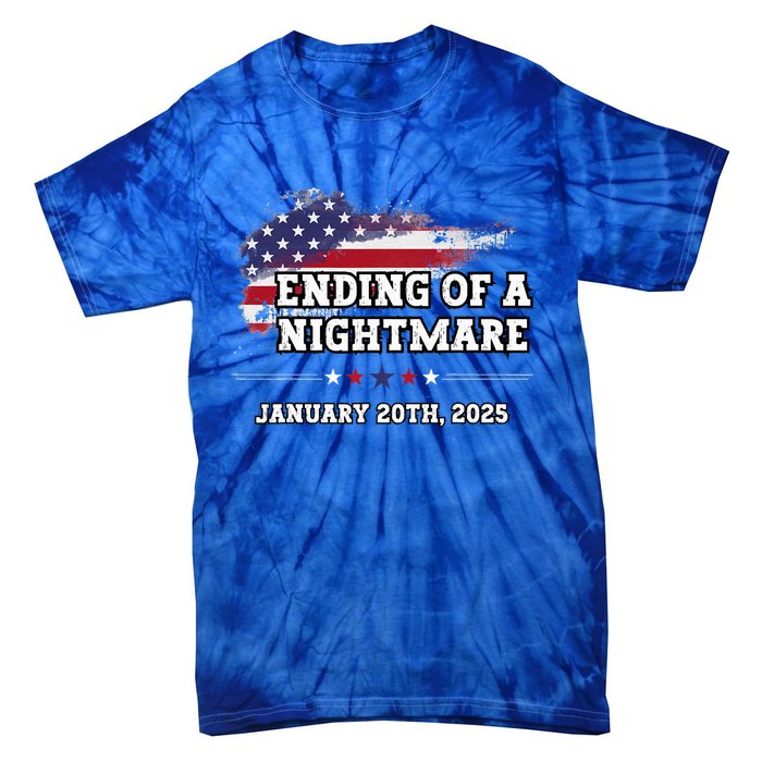 Ending Of A Nightmare January 20th 2025 Tie-Dye T-Shirt