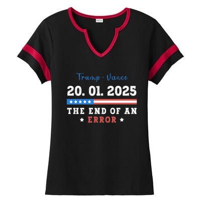 End Of An Error January 20 2025 Inauguration Day Trump Ladies Halftime Notch Neck Tee