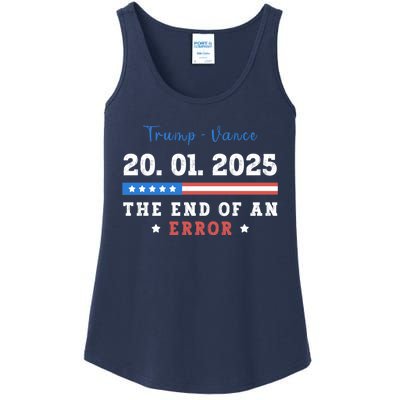 End Of An Error January 20 2025 Inauguration Day Trump Ladies Essential Tank