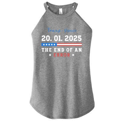 End Of An Error January 20 2025 Inauguration Day Trump Women's Perfect Tri Rocker Tank