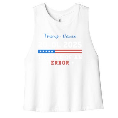 End Of An Error January 20 2025 Inauguration Day Trump Women's Racerback Cropped Tank