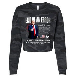 End Of An Error Trump Inauguration Day Memorabilia Cropped Pullover Crew