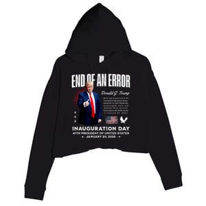 End Of An Error Trump Inauguration Day Memorabilia Crop Fleece Hoodie