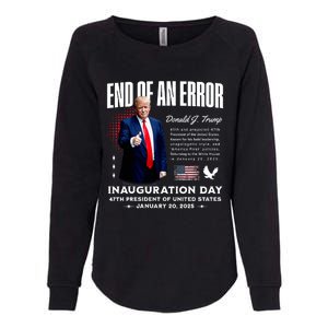 End Of An Error Trump Inauguration Day Memorabilia Womens California Wash Sweatshirt