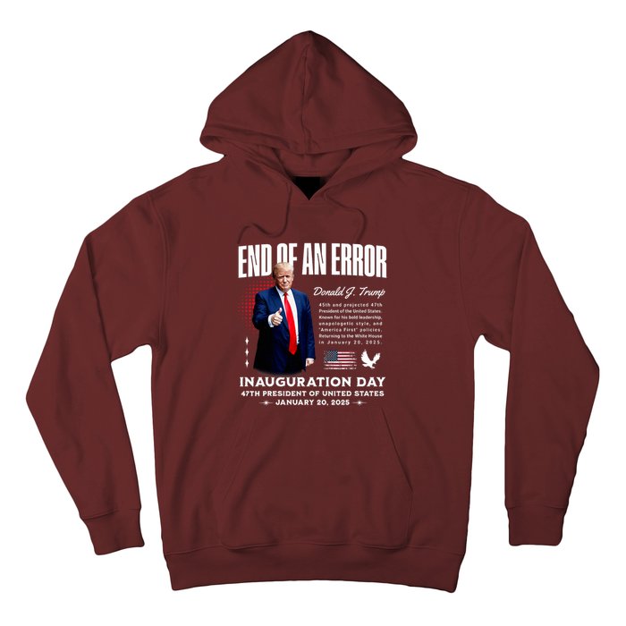 End Of An Error Trump Inauguration Day Memorabilia Hoodie