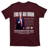 End Of An Error Trump Inauguration Day Memorabilia T-Shirt